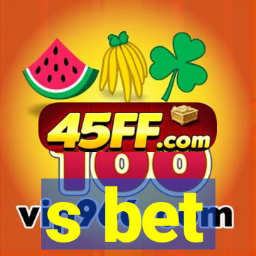 s bet